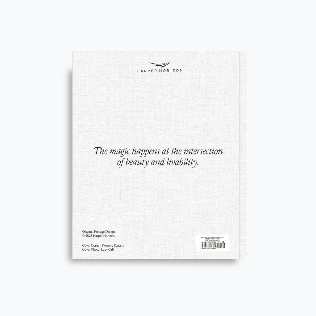 The Art of Home: a Designer Guide to Creating an Elevated yet Approachable Home